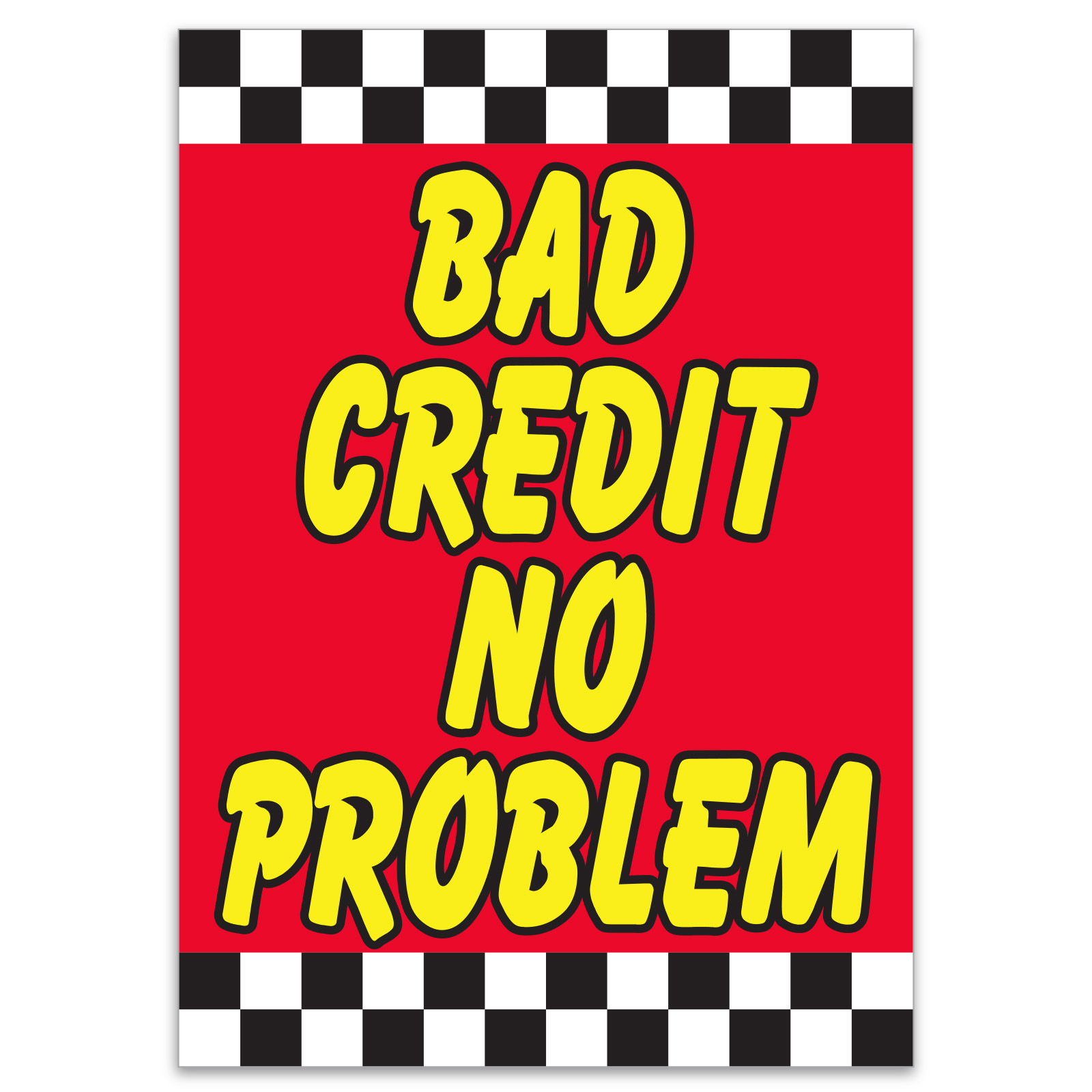 4734-9_Underhood-Sign_Bad-Credit-No-Problem_P-WEB